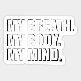 Breath, body, mind Sticker